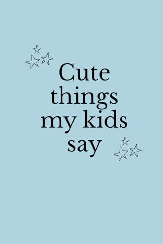 Cute Things My Kids Say: Bullet Lined Journal for Parents to Record Sweet and Funny Moments • Lined interior • 100 pages • 6×9 inch image 2
