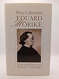 Eduard Mörike. Leben und Milieu eines Dichters - peter-lahnstein 