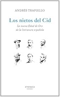 Los nietos del Cid: La nueva Edad de Oro de la literatura española: 18 (Ensayo)