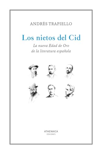 Los nietos del Cid: La nueva Edad de Oro de la literatura española: 18 (Ensayo)