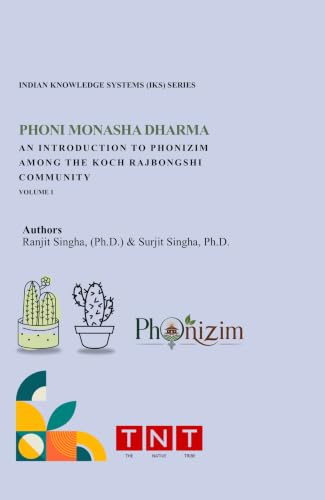 Phoni Monasha Dharma: An Introduction to Phonizim Among the Koch Rajbongshi Community