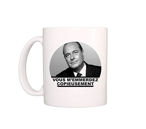 Mug Chirac Vous m'emmerdez copieusement