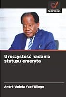 Uroczystośc nadania statusu emeryta 6203852678 Book Cover