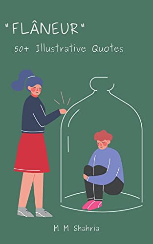 Flaneur: 50+ illustrative quotes (English Edition