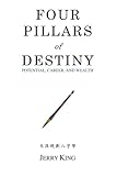 Four Pillars of Destiny: Potential, Career, and Wealth