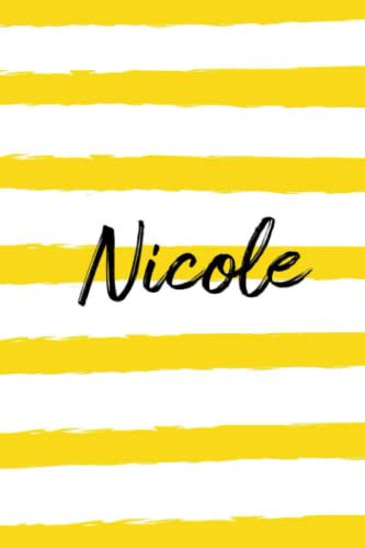 Nicole: Customized notebook Nicole name gifts, Personalized Journal for Nicole, Gift Idea for Nicole, 120 Pages
