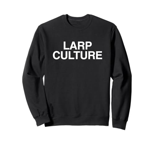 LARP Culture Larping Funny Gen Z �~�[�� �X�����O �n�b�X�� �M���O ���[���A �g���[�i�[