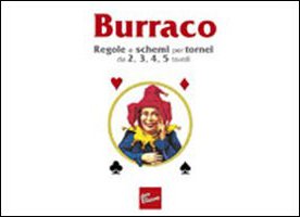 Burraco. Regole e schemi per tornei da 2, 3, 4, 5 tavo