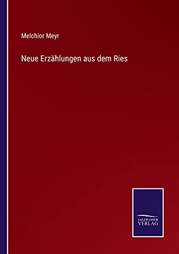 Neue Erzählungen aus dem Ries (German Edition)