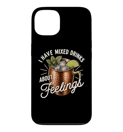 I Have Mixed Drink About Feelings Funny Moscow Mule �E�H�b�J �X�}�z�P�[�X iPhone 13 �p