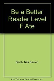 BE A BETTER READER LEVEL F ATE