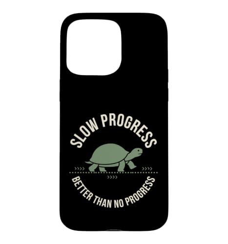 Slow Progress Better Than No Progress �^�[�g�����[���A �ʔ��� �X�}�z�P�[�X iPhone 15 Pro Max �p