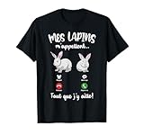 Mes Lapins m'appellent, Faut que j'y aille. Tshirt avec Motif Lapin Lepus mignon pour les Femmes, Filles et les petits Enfants qui aiment les Lapins et les Lièvres