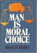 Hardcover Man is moral choice Book