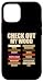 iPhone 13 Funny Wood Pieces Woodmaking Quotes Check Out My Wood Quotes Case