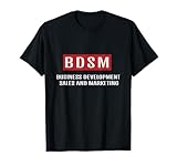 BDSM Business Development Sales and Marketing Tee