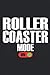 Roller Coaster Mode On - Achterbahn fahren Modus An Lustig Notizbuch: Freizeitpark Vergnügungspark Rummel fahrgastbetrieb Liniert Journal Linien A5 ... Geschenk für Achterbahnfans Liebhaber