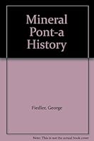 Mineral Pont-a History B0042GHXBW Book Cover