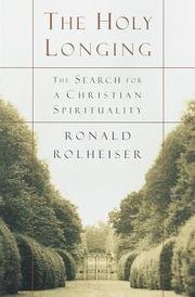 The Holy Longing: The Search for a Christian Sp... B00BPHJLPW Book Cover