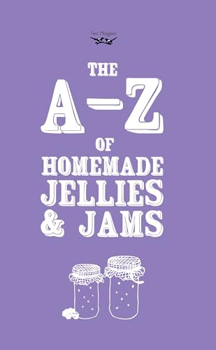 A-Z of Homemade Jellies and Jams
