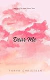 Dear Me (The Dearly Written Series Book 2)