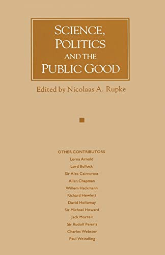 Science, Politics and the Public Good: Essays in Honour of Margaret Gowing