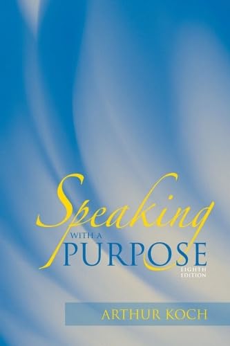 Speaking with a Purpose (8th Edition)
