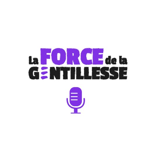 LA FORCE DE LA GENTILLESSE Titelbild