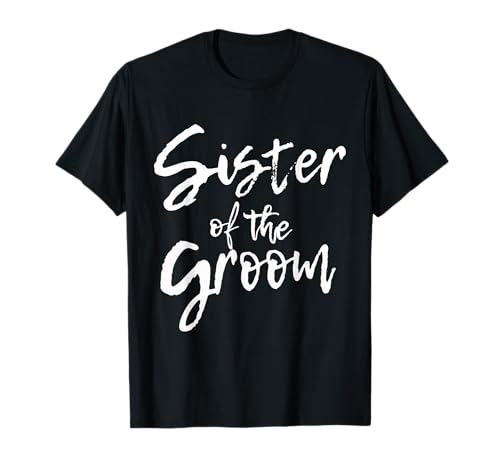 Matching Bridal Party for Family Sister of The Groom T-Shirt