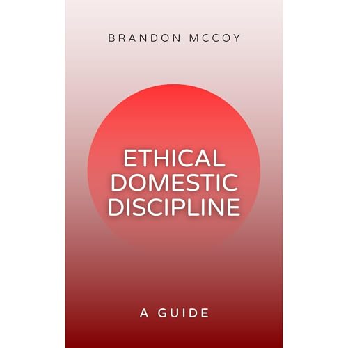 Ethical Domestic Discipline Audiolibro Por Brandon McCoy arte de portada