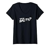 Damen Why so Salty? Warum bist Du so Salty? T-Shirt mit V-Ausschnitt