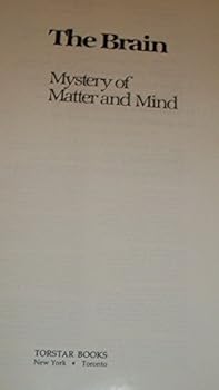 Hardcover The brain, mystery of matter and mind (The Human body) Book