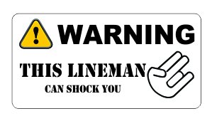(3) Warning This Lineman Can Shock You Funny Hard Hat/Helmet Vinyl Decal Sticker