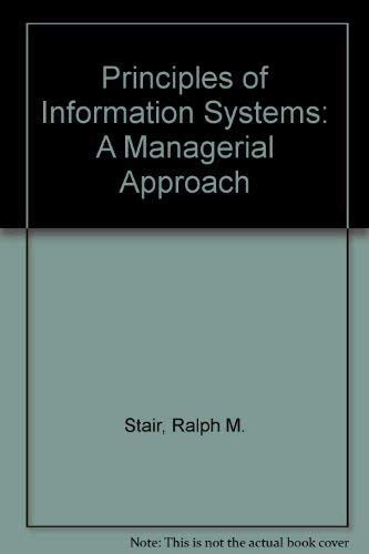 Principles of Information Systems: A Managerial... 0760049297 Book Cover