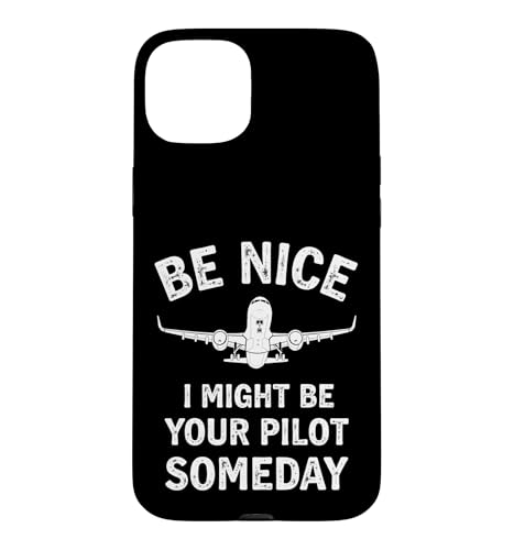 �ʔ����q��M�t�g Be Nice I Might Be Your Pilot Someday �X�}�z�P�[�X iPhone 15 Plus �p
