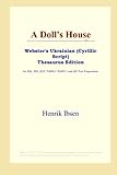A Doll's House (Webster's Ukrainian (Cyrillic Script) Thesaurus Edition)