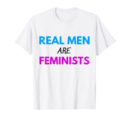 Real Men Are Feminists Womens Rights Are Human Rights Camiseta