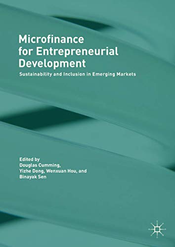 Microfinance for Entrepreneurial Development: Sustainability and Inclusion in Emerging Markets