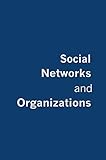 Social Networks and Organizations