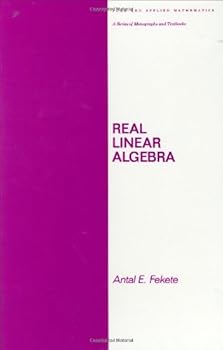 Hardcover Real Linear Algebra (Chapman & Hall Pure and Applied Mathematics) Book