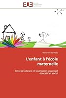 L'Enfant A L'A(c)Cole Maternelle 6131593531 Book Cover