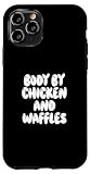 Photo Gallery fun body by chicken and waffles southern food meme saying custodia per iphone 11 pro Photo Gallery fun body by chicken and waffles southern food meme saying custodia per iphone 11 pro