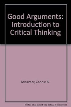 Paperback Good arguments: An introduction to critical thinking Book