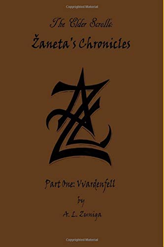 Independently published The Elder Scrolls - Zaneta's Chronicles: Part One: Vvardenfell