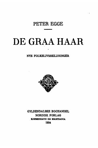 De graa haar (Danish Edition)