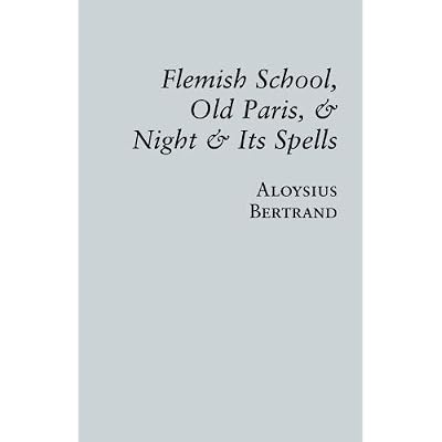 Flemish School, Old Paris, & Night & Its Spells