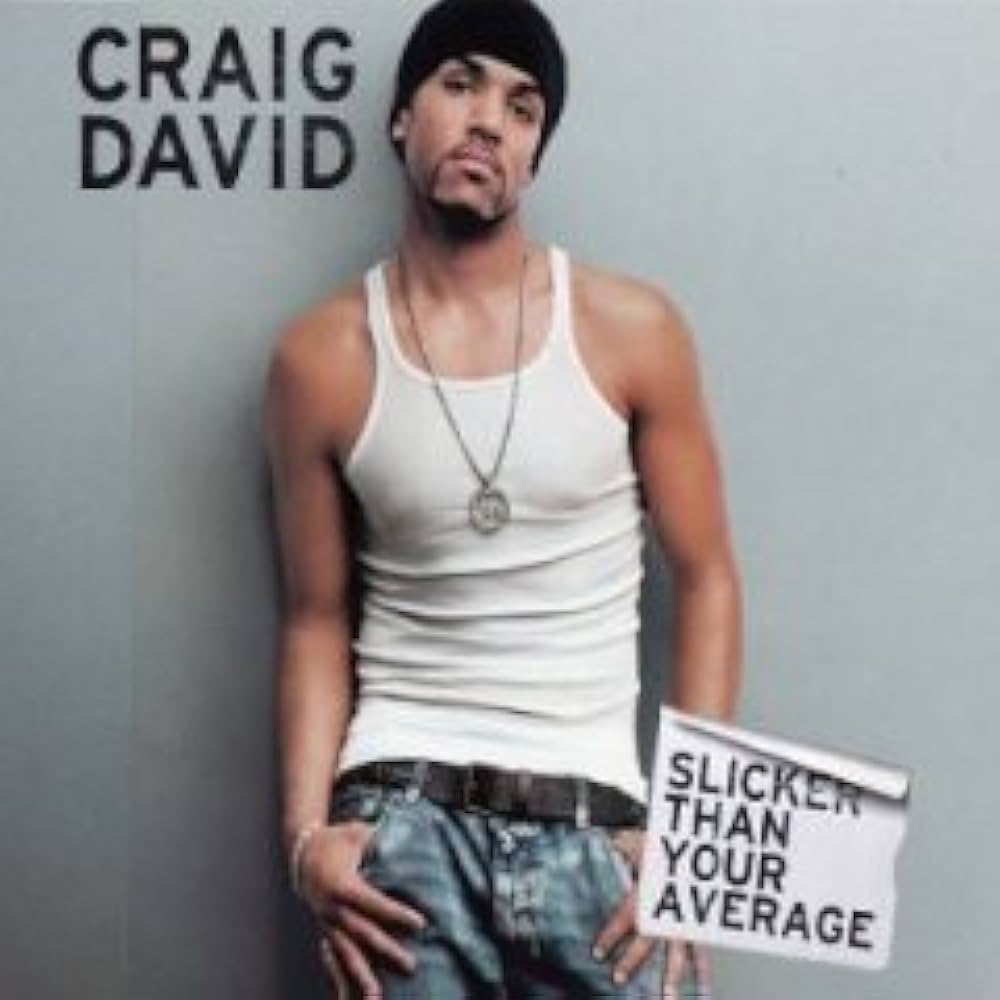 CRAIG DAVID／SLICKER THAN YOUR AVERAGE LP 31Kq53nZ8LL._UF1000,1000_QL80_.jpg