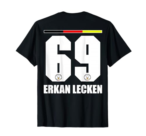 Deutschland Sauf Trikot 69 Erkan Lecken Sauf Legende T-Shirt
