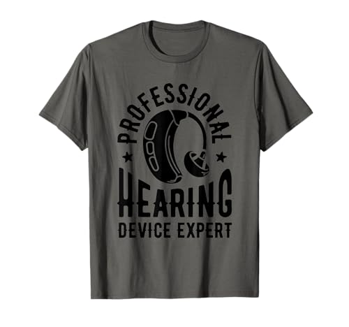 Audiology Device - Hearing Aid Specialist T-Shirt