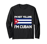 I'm Not Yelling I'm Cuban Heritage Apparel